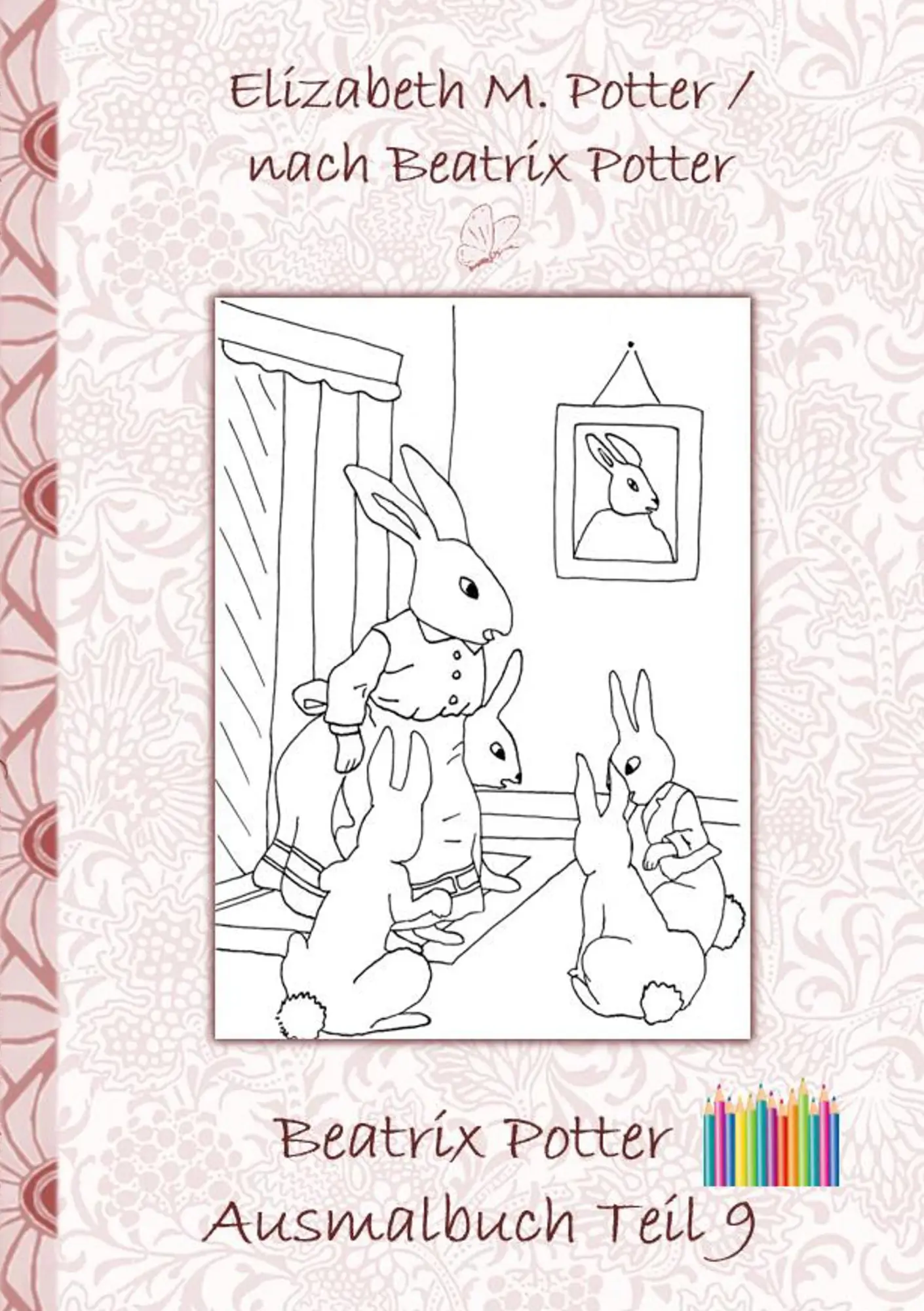 Cover: 9783752842722 | Beatrix Potter Ausmalbuch Teil 9 ( Peter Hase ) | Potter (u. a.)