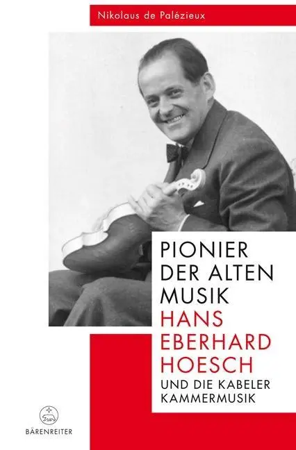 Cover: 9783761822722 | Pionier der Alten Musik: Hans Eberhard Hoesch und die Kabeler...