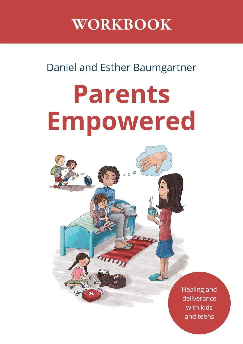 Cover: 9783952512722 | Parents Empowered Workbook | Daniel Baumgartner (u. a.) | Taschenbuch
