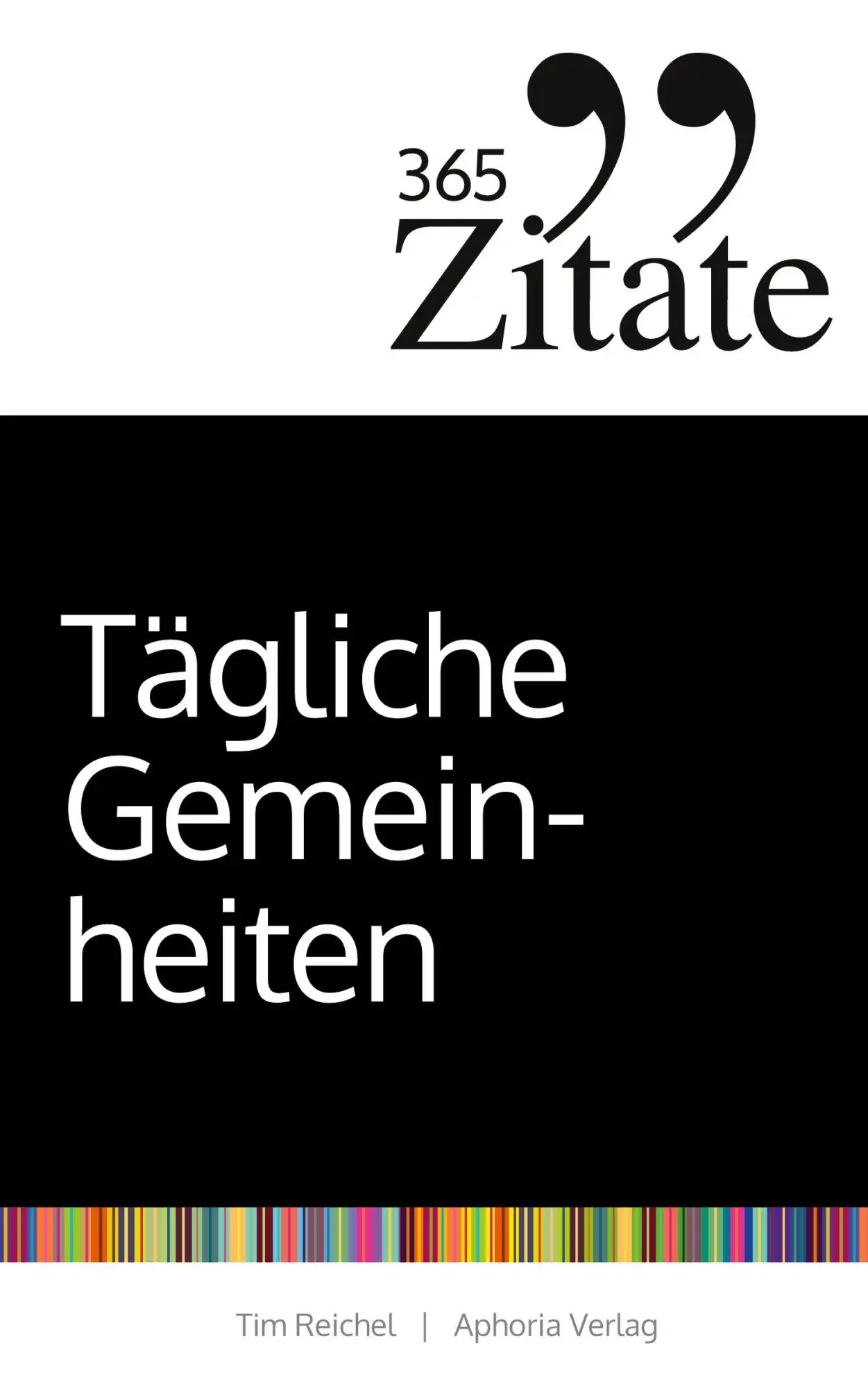 Cover: 9783985972722 | 365 Zitate für tägliche Gemeinheiten | Tim Reichel | Taschenbuch