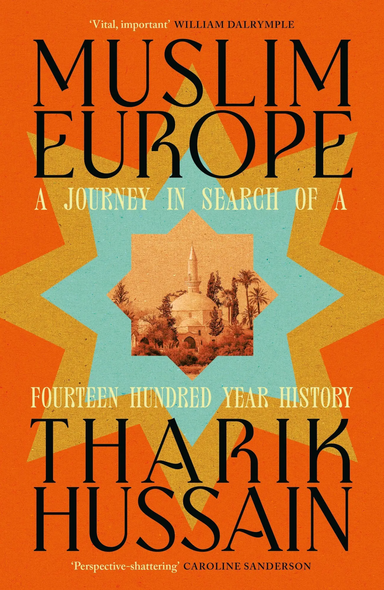 Cover: 9780241742822 | Muslim Europe | A Journey in Search of a Fourteen Hundred Year History