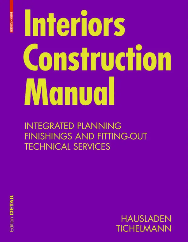 Cover: 9783034602822 | Interiors Construction Manual | Gerhard Hausladen (u. a.) | Buch