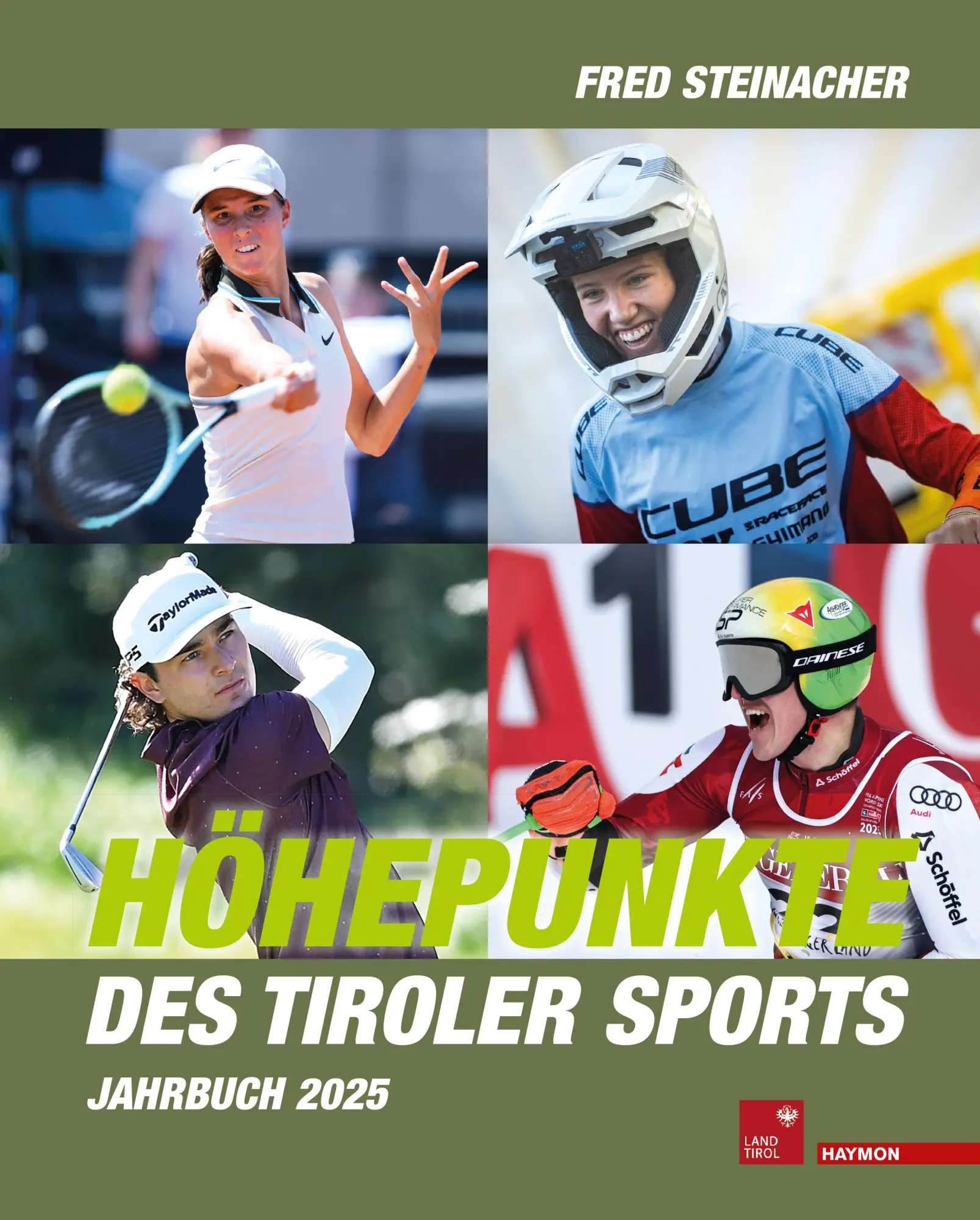 Cover: 9783709982822 | Höhepunkte des Tiroler Sports - Jahrbuch 2025 | Fred Steinacher | Buch