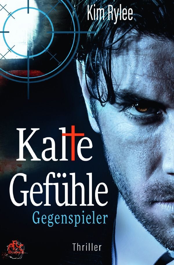 Cover: 9783758492822 | Kalte Gefühle - Gegenspieler | DE | Kim Rylee | Taschenbuch | 292 S.