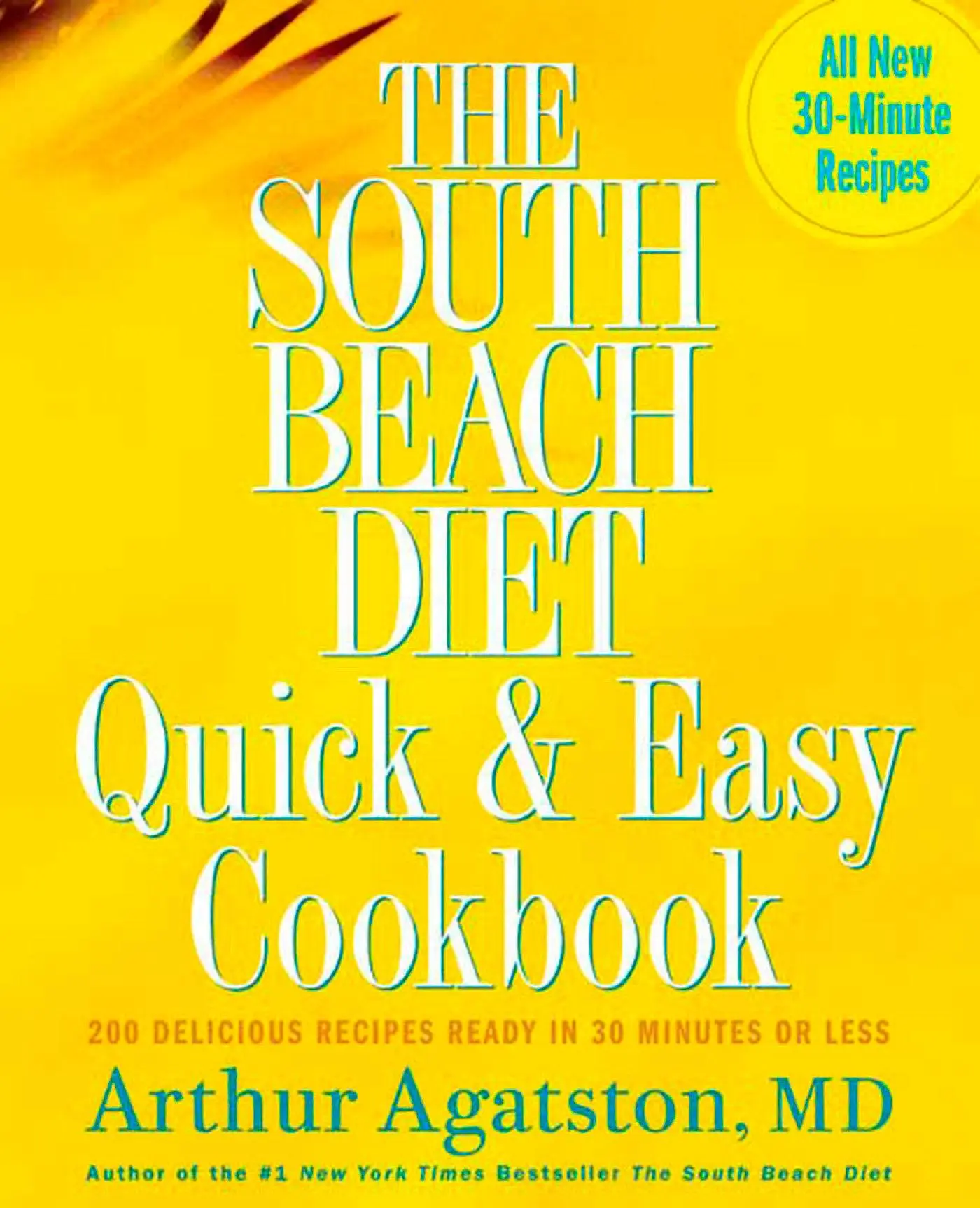 Cover: 9781594862922 | The South Beach Diet Quick and Easy Cookbook | Arthur Agatston | Buch