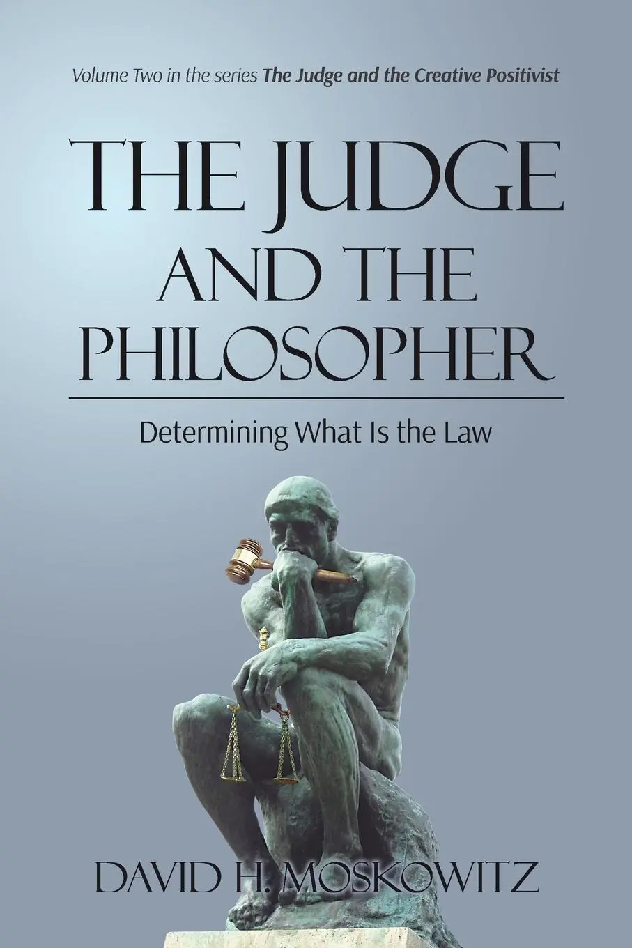 Cover: 9781739182922 | The Judge and the Philosopher | David H Moskowitz | Taschenbuch | 2023
