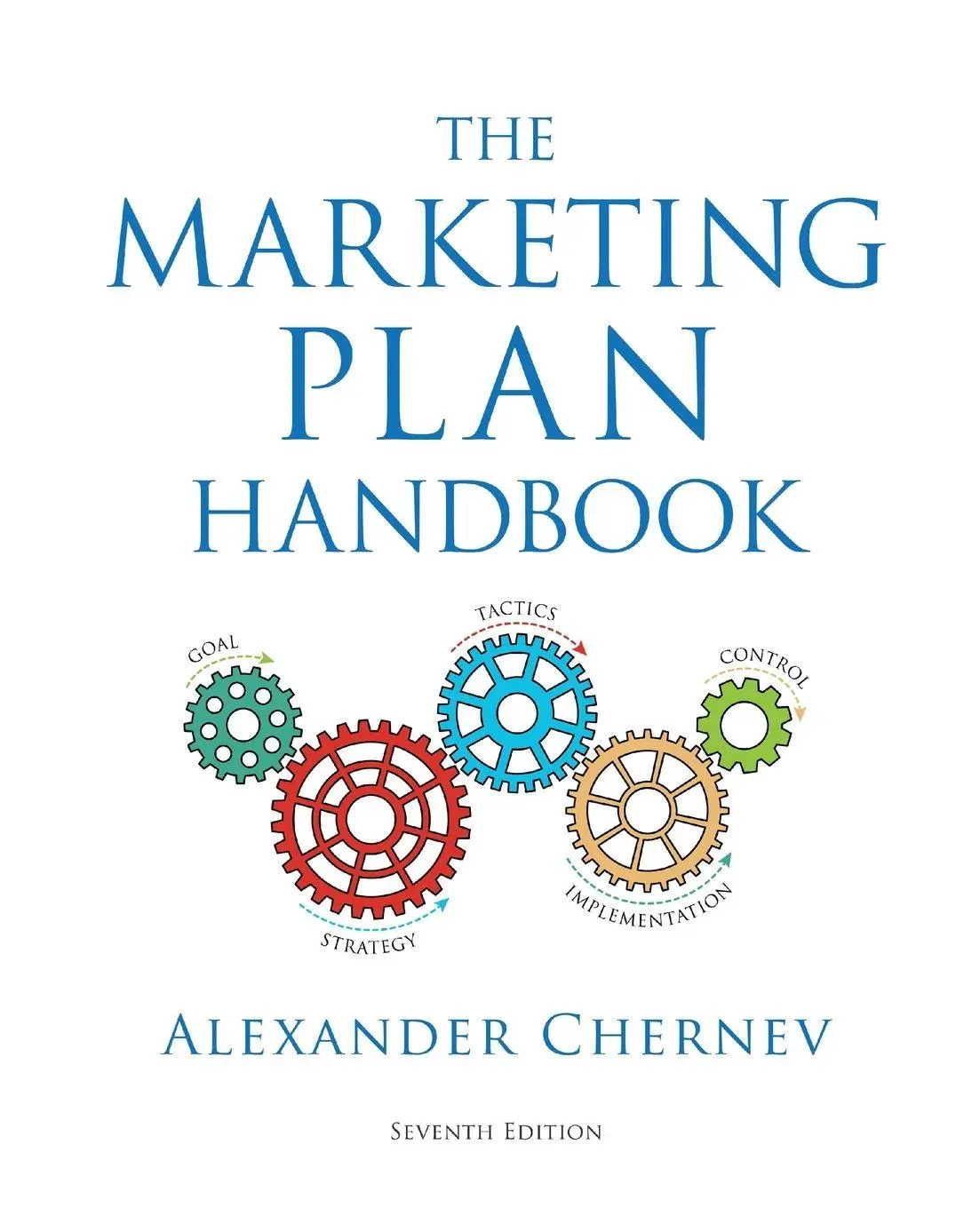 Cover: 9781936572922 | The Marketing Plan Handbook, 7th Edition | Alexander Chernev | Buch