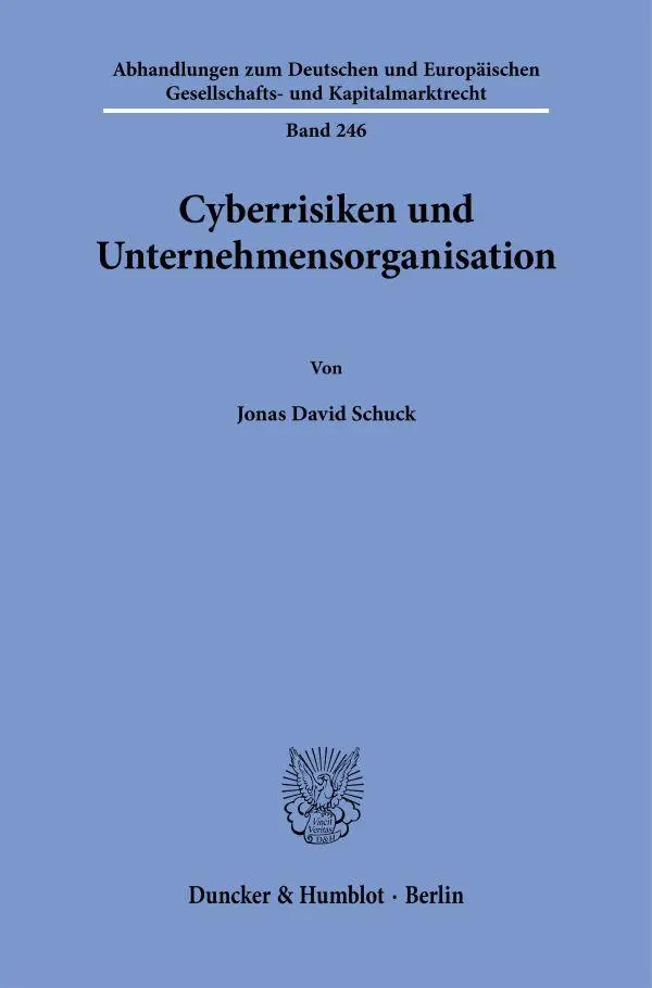 Cover: 9783428192922 | Cyberrisiken und Unternehmensorganisation | Jonas David Schuck | Buch