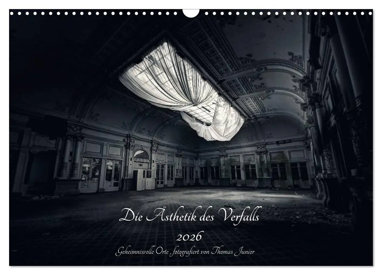 Cover: 9783457972922 | Lost in Decay 2026 - Die Ästhetik des Verfalls (Wandkalender 2026...