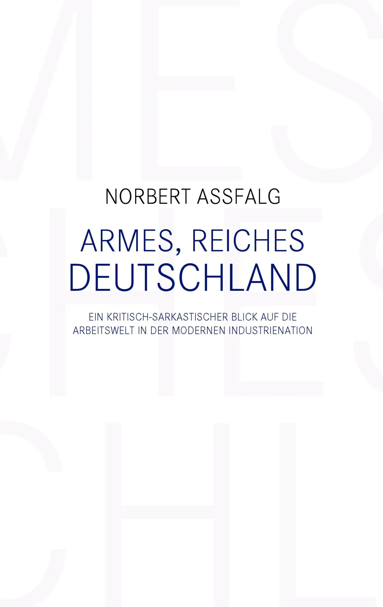 Cover: 9783833482922 | Armes, reiches Deutschland | Norbert Aßfalg | Taschenbuch | 84 S.