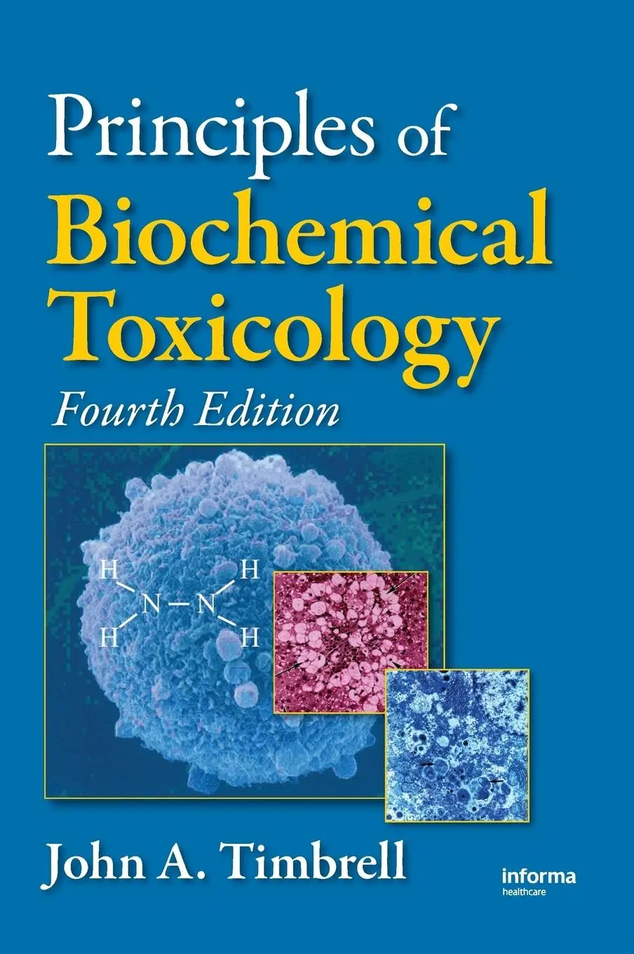 Cover: 9780849373022 | Principles of Biochemical Toxicology | John A Timbrell | Buch | 2008