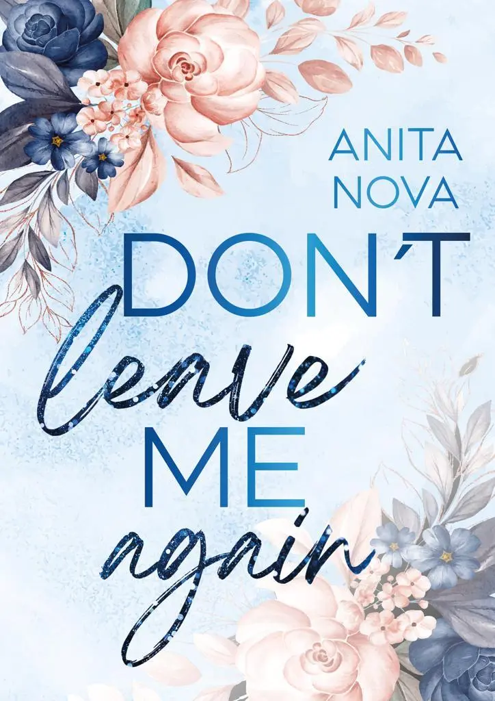 Cover: 9783989423022 | Don't leave me again | Anita Nova | Taschenbuch | 394 S. | Deutsch