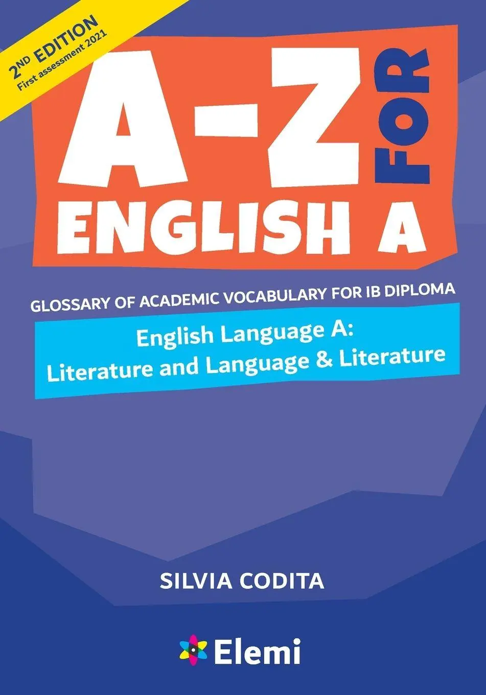 Cover: 9781916413122 | A-Z for English A IB 2nd ed (first assessment 2021) | Silvia Codita