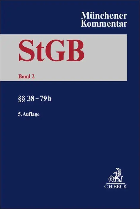 Münchener Kommentar zum Strafgesetzbuch  Bd. 2: §§ 38-79b