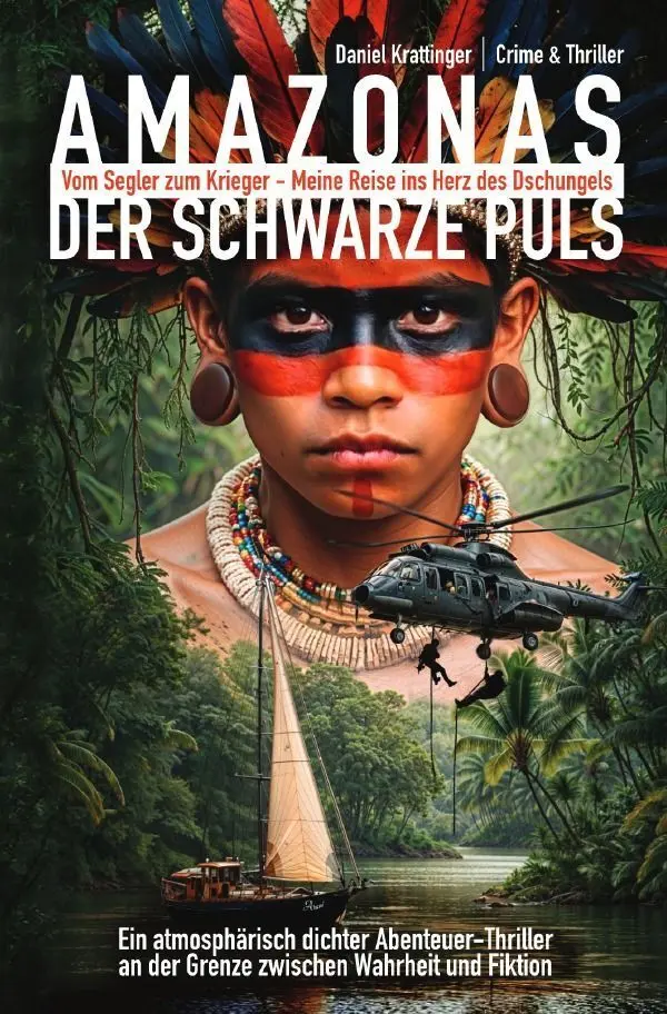 Cover: 9783565453122 | AMAZONAS: Der schwarze Puls | Daniel Krattinger | Taschenbuch | epubli