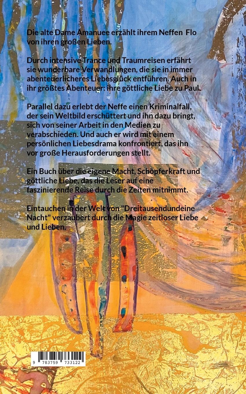 Rückseite: 9783759733122 | Dreitausend und eine Nacht | Zeitreisen der Liebe | Dorothea J. May