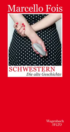 Cover: 9783803113122 | Schwestern | Die alte Geschichte | Marcello Fois | Buch | 144 S.