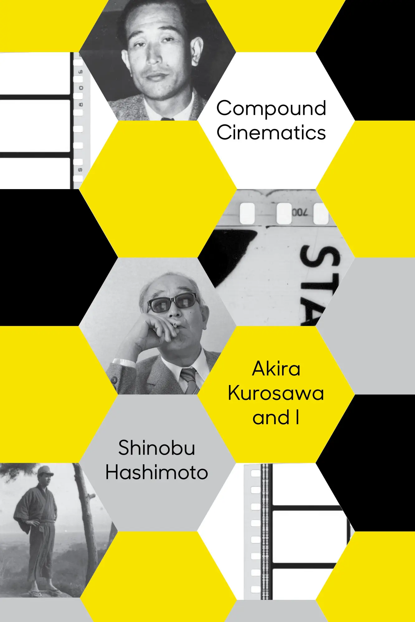 Cover: 9781647293222 | Compound Cinematics (Paperback) | Akira Kurosawa and I | Hashimoto