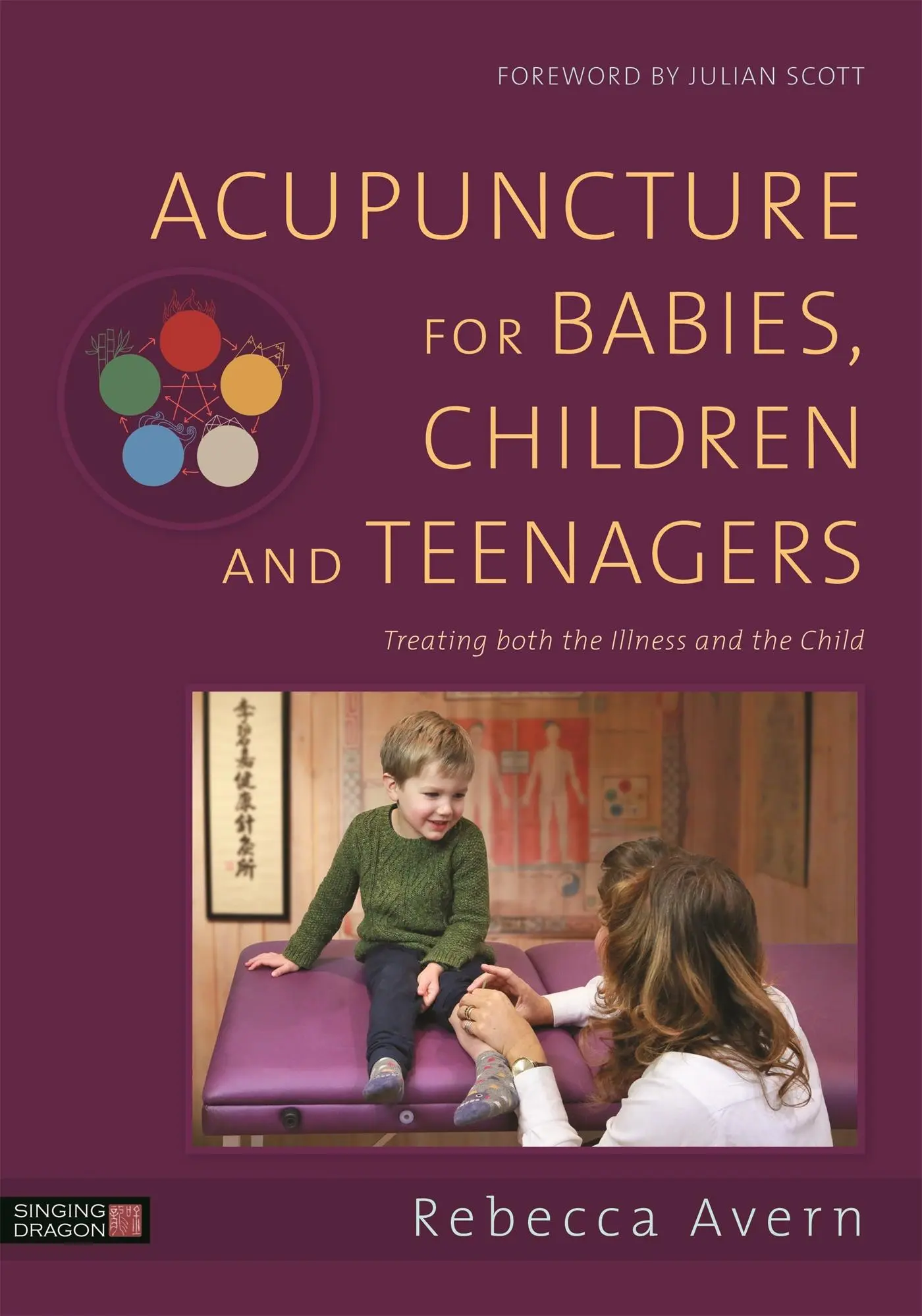 Cover: 9781848193222 | Acupuncture for Babies, Children and Teenagers | Rebecca Avern | Buch
