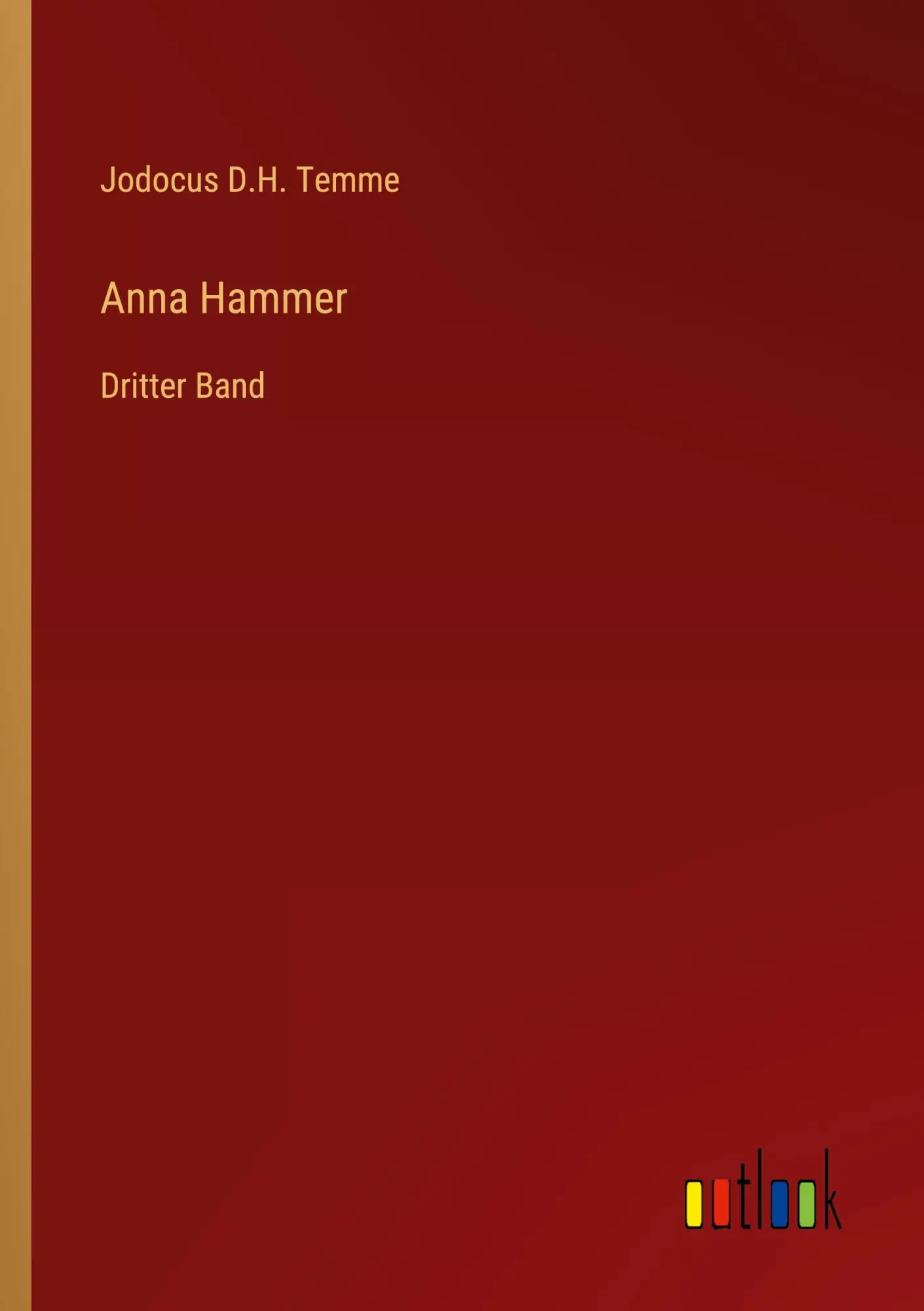 Anna Hammer: Dritter Band