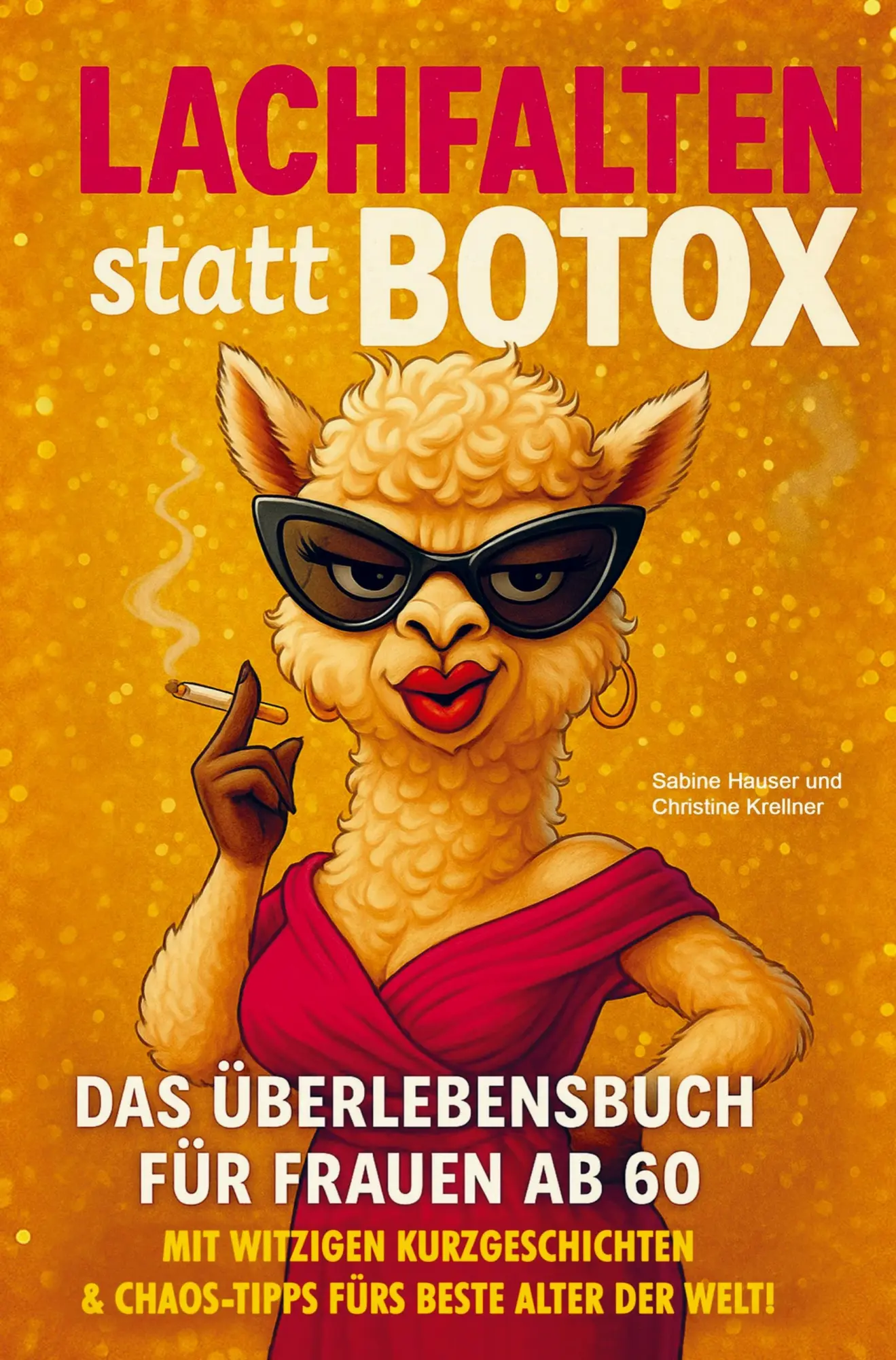 Cover: 9783910953222 | Lachfalten statt Botox | Das Überlebenshandbuch für Frauen ab 60