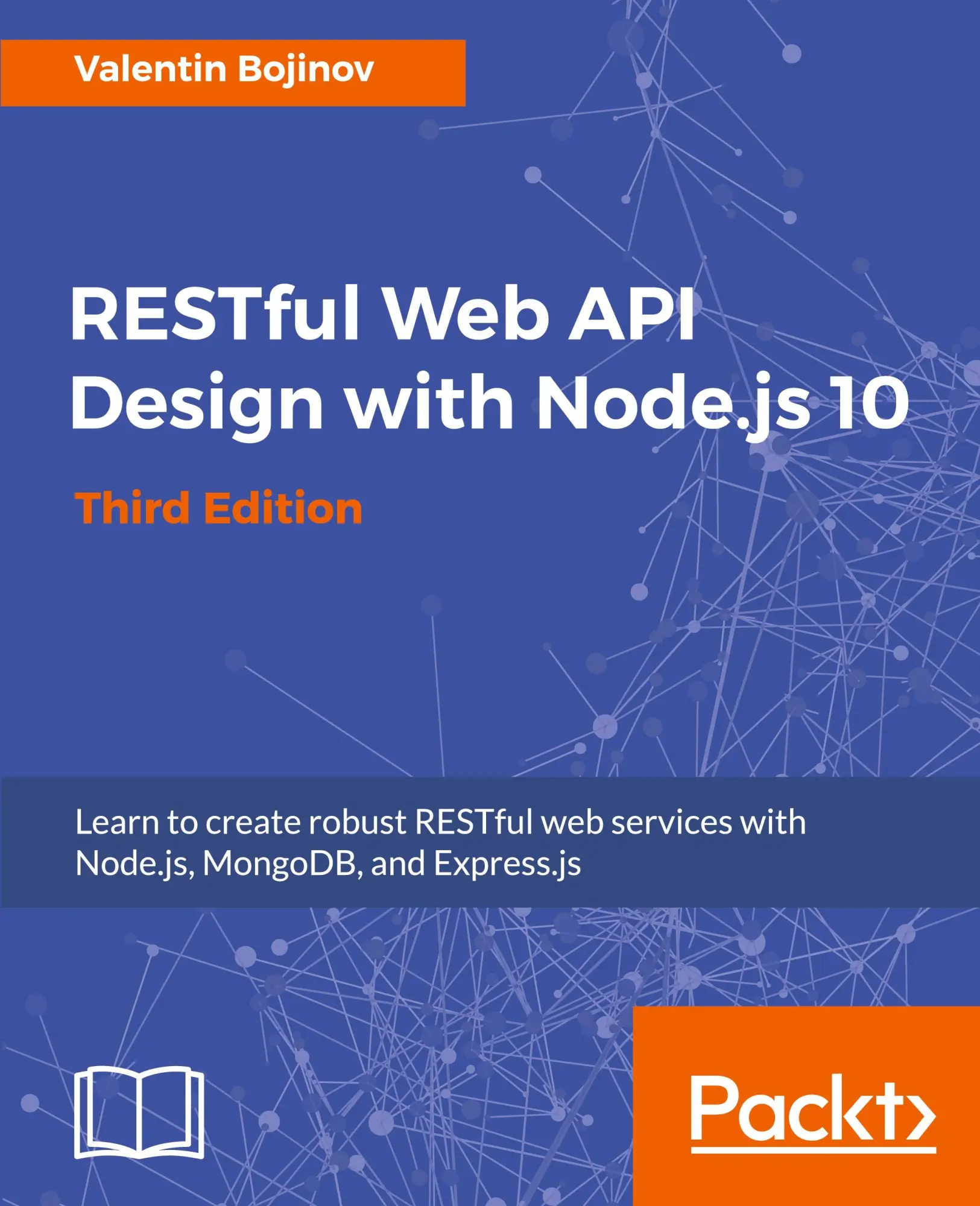 Cover: 9781788623322 | RESTful Web API Design with Node.js 10, Third Edition | Bojinov | Buch