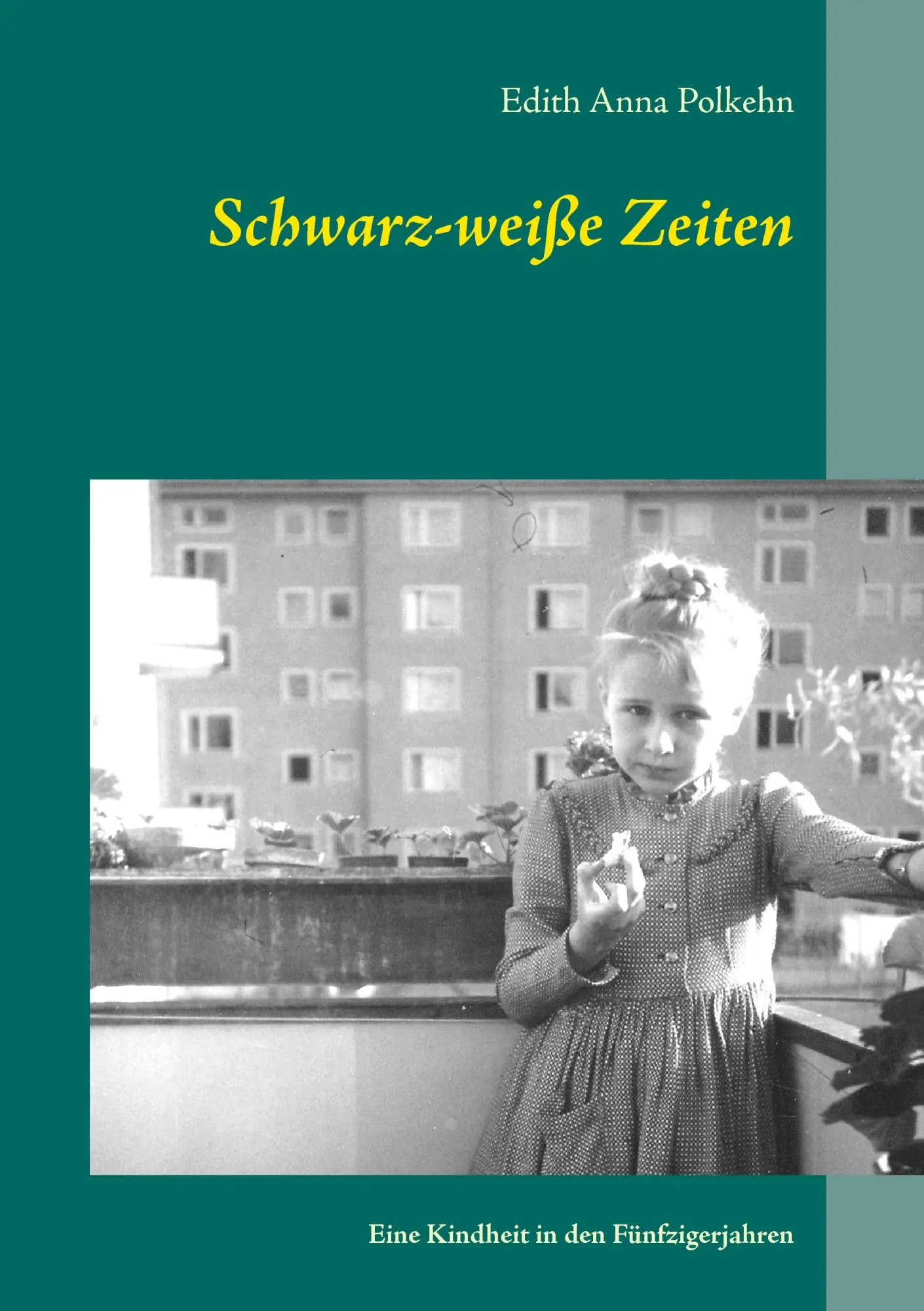 Cover: 9783732293322 | Schwarz-weiße Zeiten | Eine Kindheit in den Fünfzigerjahren | Polkehn
