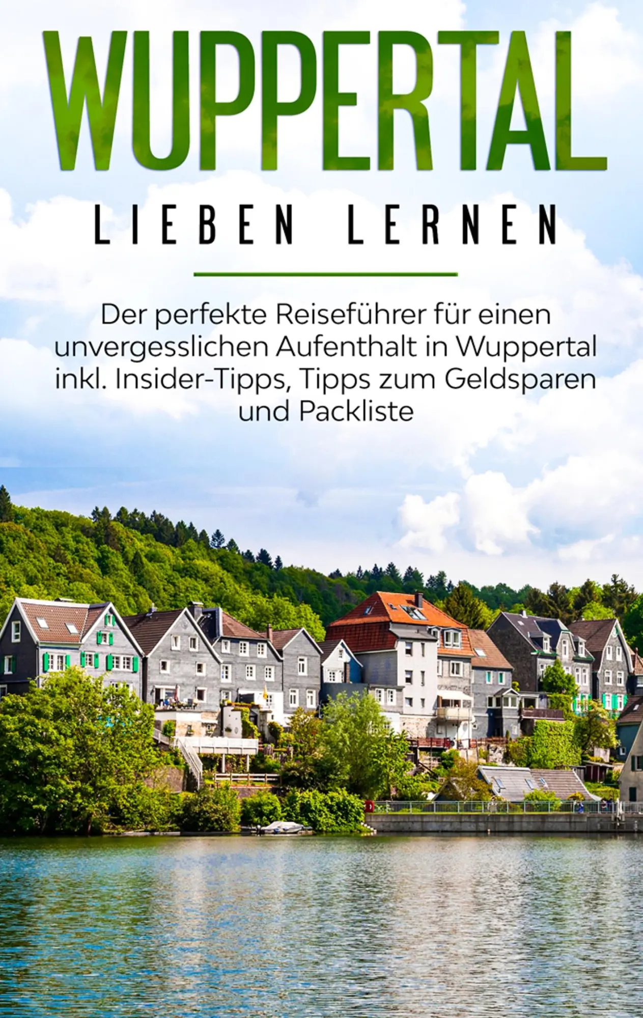 Cover: 9783750493322 | Wuppertal lieben lernen: Der perfekte Reiseführer für einen...
