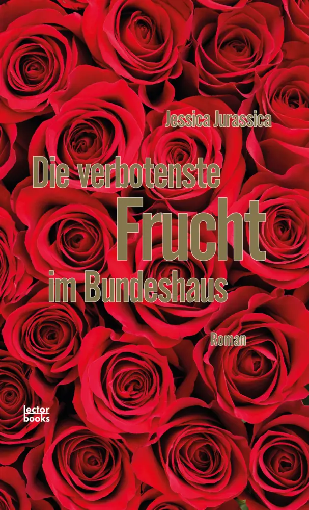 Cover: 9783906913322 | Die verbotenste Frucht im Bundeshaus | Jessica Jurassica | Taschenbuch