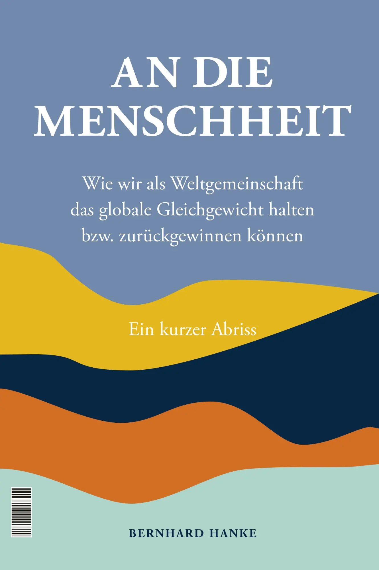 Cover: 9783958943322 | An die Menschheit - To Humanity | Bernhard Hanke | Buch | 140 S.
