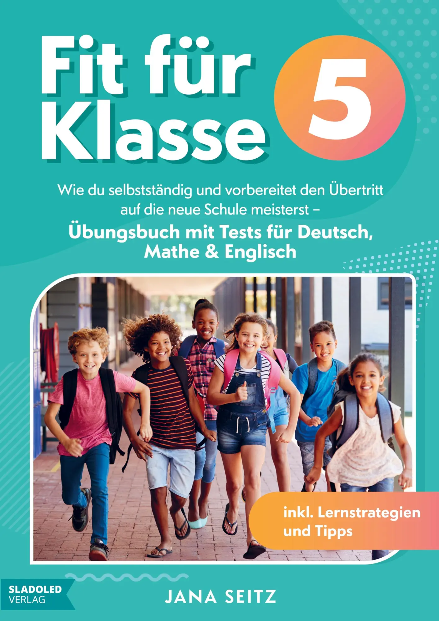 Cover: 9789464853322 | Fit für Klasse 5: Wie du selbstständig und vorbereitet den...