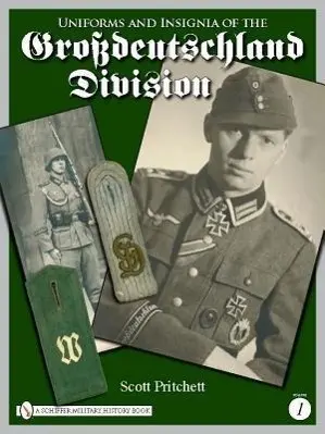 Cover: 9780764333422 | Uniforms and Insignia of the Grossdeutschland Division | Volume 1