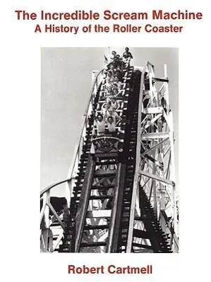 Cover: 9780879723422 | Cartmell, R: Incredible Scream Machine | Robert Cartmell | Taschenbuch