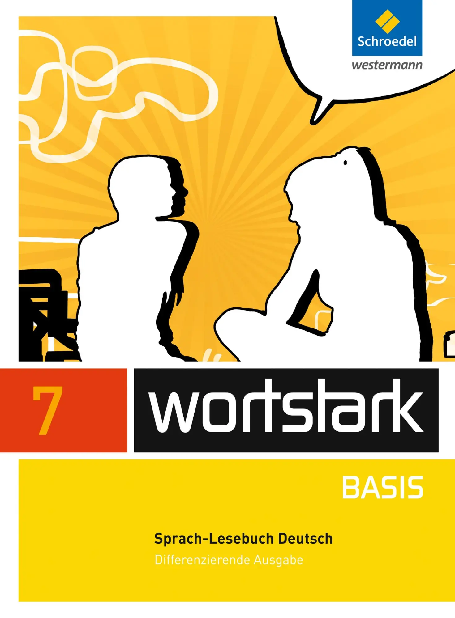 Cover: 9783507483422 | wortstark Basis 7. SprachLeseBuch. Differenzierende Allgemeine Ausgabe Cover: 9783507483422 | wortstark Basis 7. SprachLeseBuch. Differenzierende Allgemeine Ausgabe