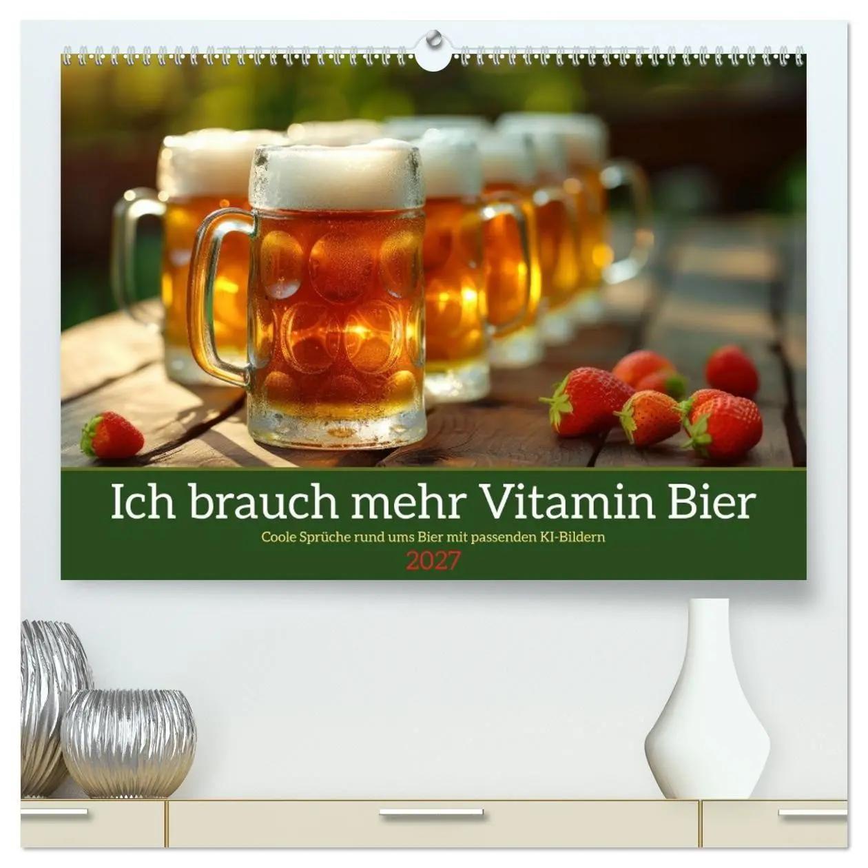 Cover: 9783569173422 | Ich brauch mehr Vitamin Bier (hochwertiger Premium Wandkalender...
