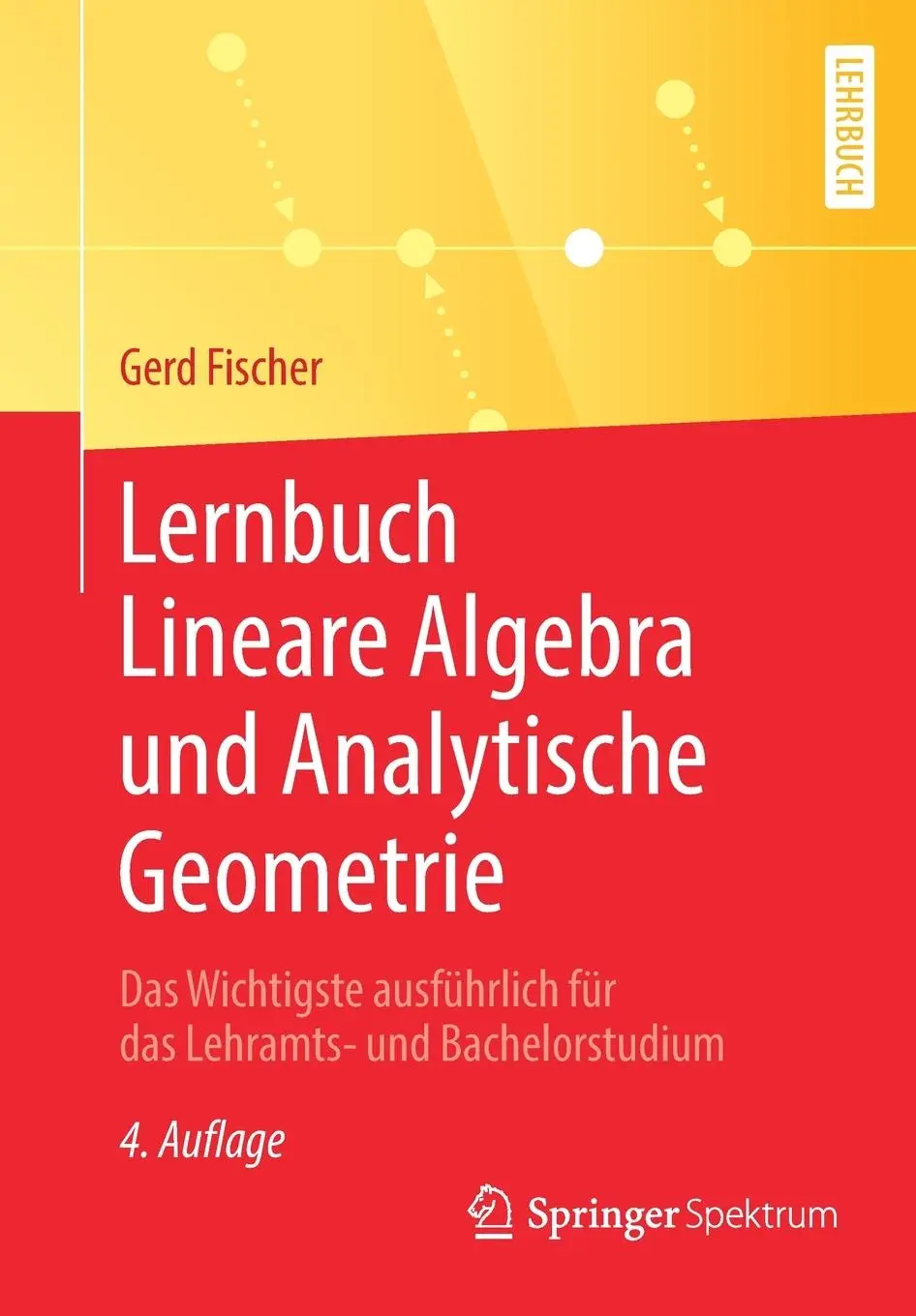 Cover: 9783658273422 | Lernbuch Lineare Algebra und Analytische Geometrie | Gerd Fischer