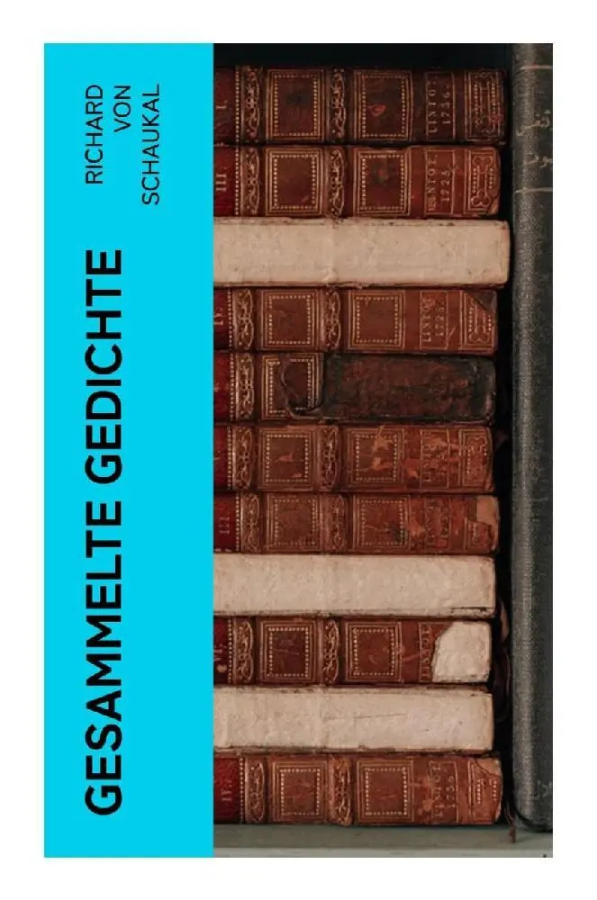 Cover: 9788027353422 | Gesammelte Gedichte | Richard von Schaukal | Taschenbuch | 120 S.