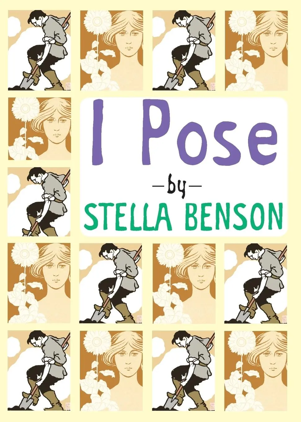 Cover: 9780987483522 | I Pose | Stella Benson | Taschenbuch | Kartoniert / Broschiert | 2013