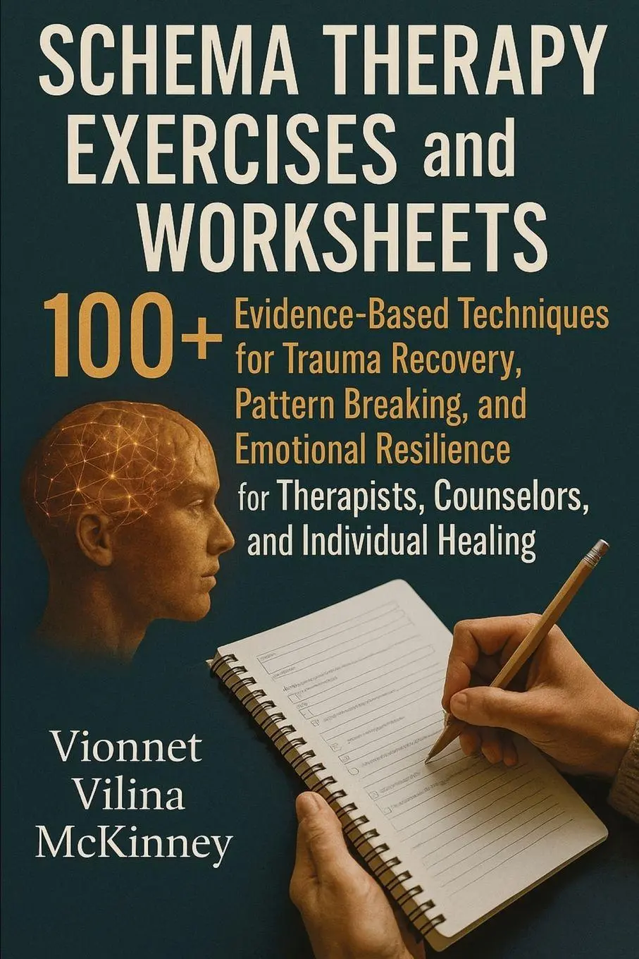 Cover: 9781764223522 | Schema Therapy Exercises and Worksheets | Vionnet Vilina McKinney