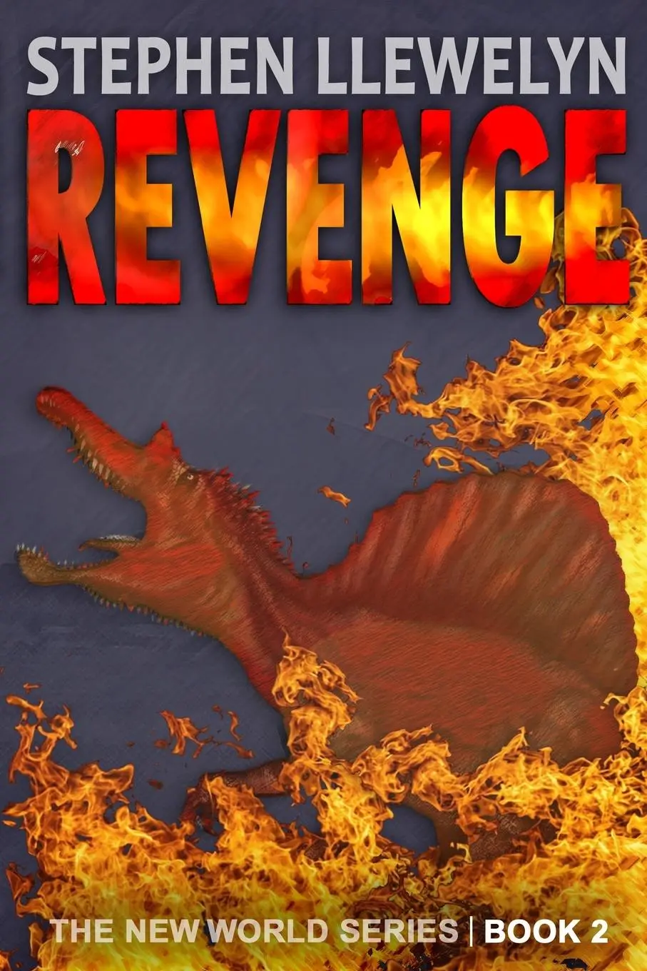Cover: 9781838023522 | REVENGE | The New World Series Book Two | Stephen Llewelyn | Buch