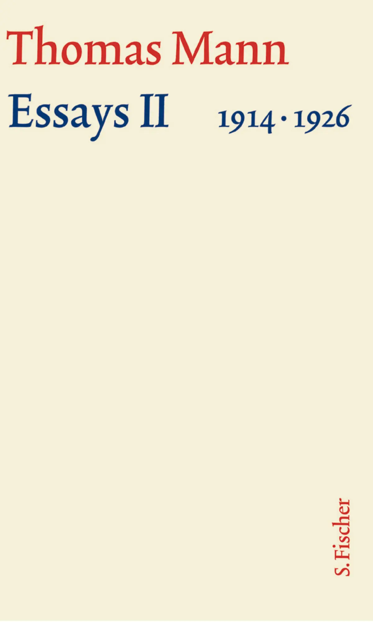 Cover: 9783100483522 | Essays II | Thomas Mann | Buch | 1256 S. | Deutsch | 2002