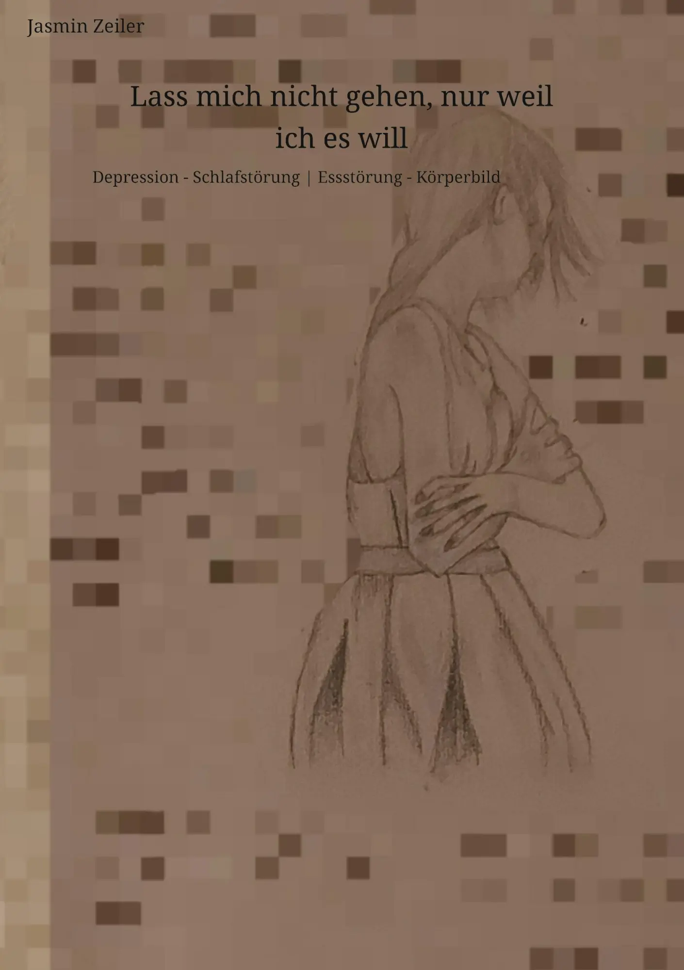 Cover: 9783384003522 | Lass mich nicht gehen, nur weil ich es will | Jasmin Zeiler | Buch