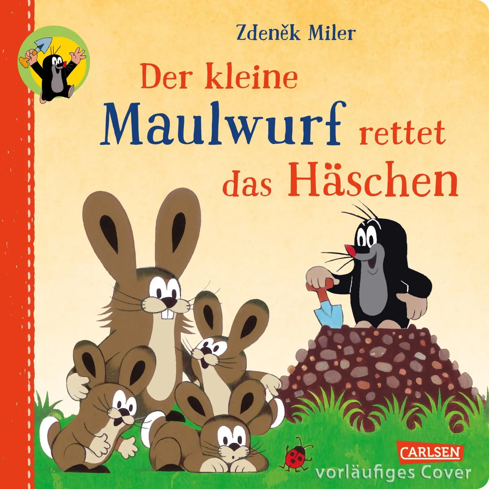 Cover: 9783551173522 | Der kleine Maulwurf rettet das Häschen | Zdenek Miler (u. a.) | Buch