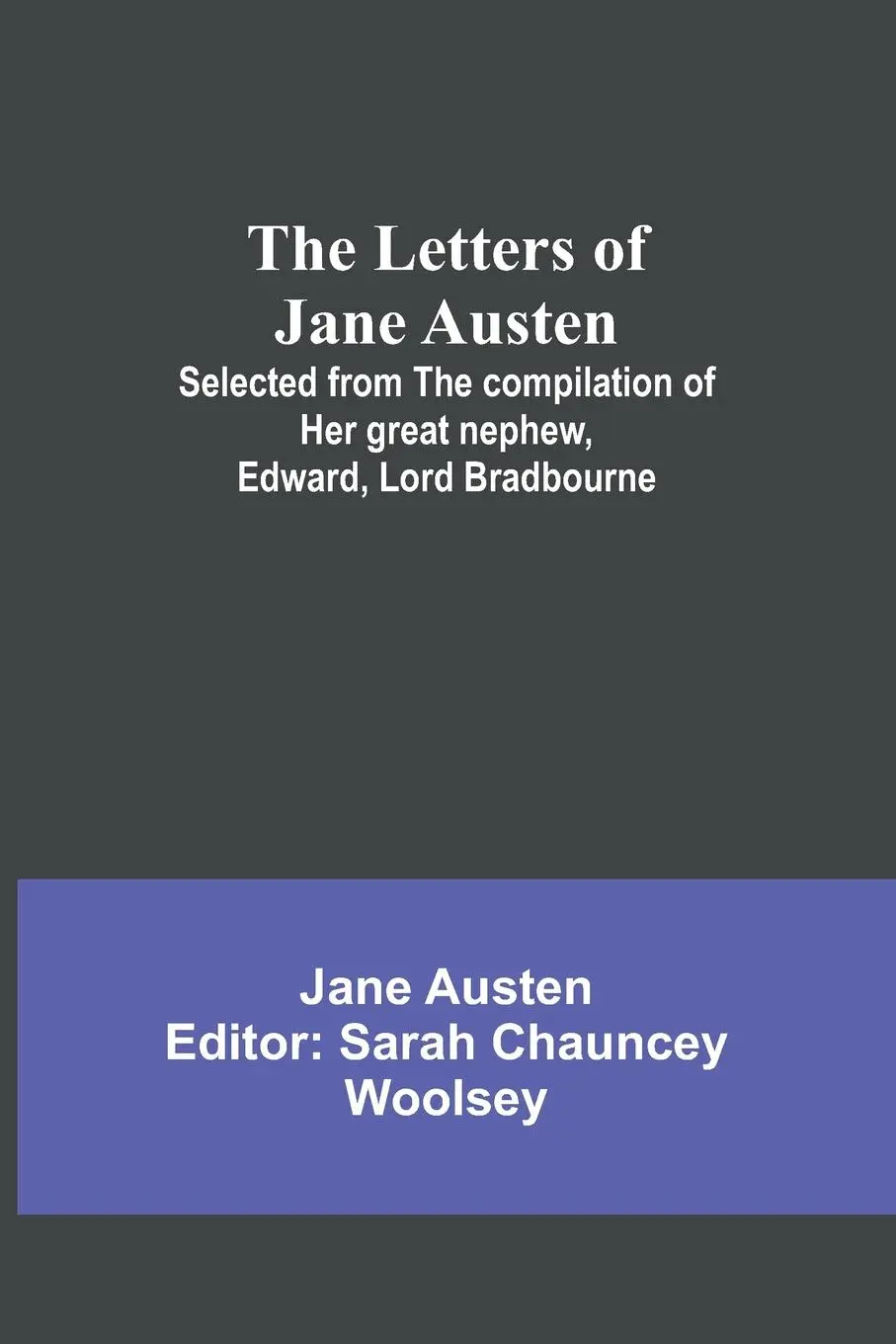 Cover: 9789356783522 | The Letters of Jane Austen ;Selected from the compilation of her...