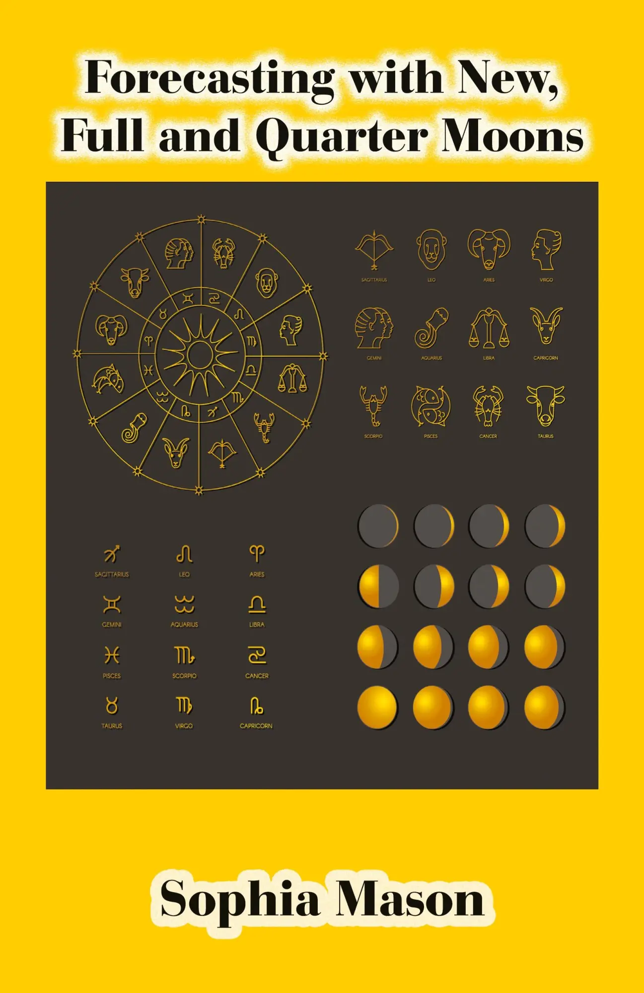 Cover: 9780866903622 | Forecasting with New, Full and Quarter Moons | Sophia Mason | Buch