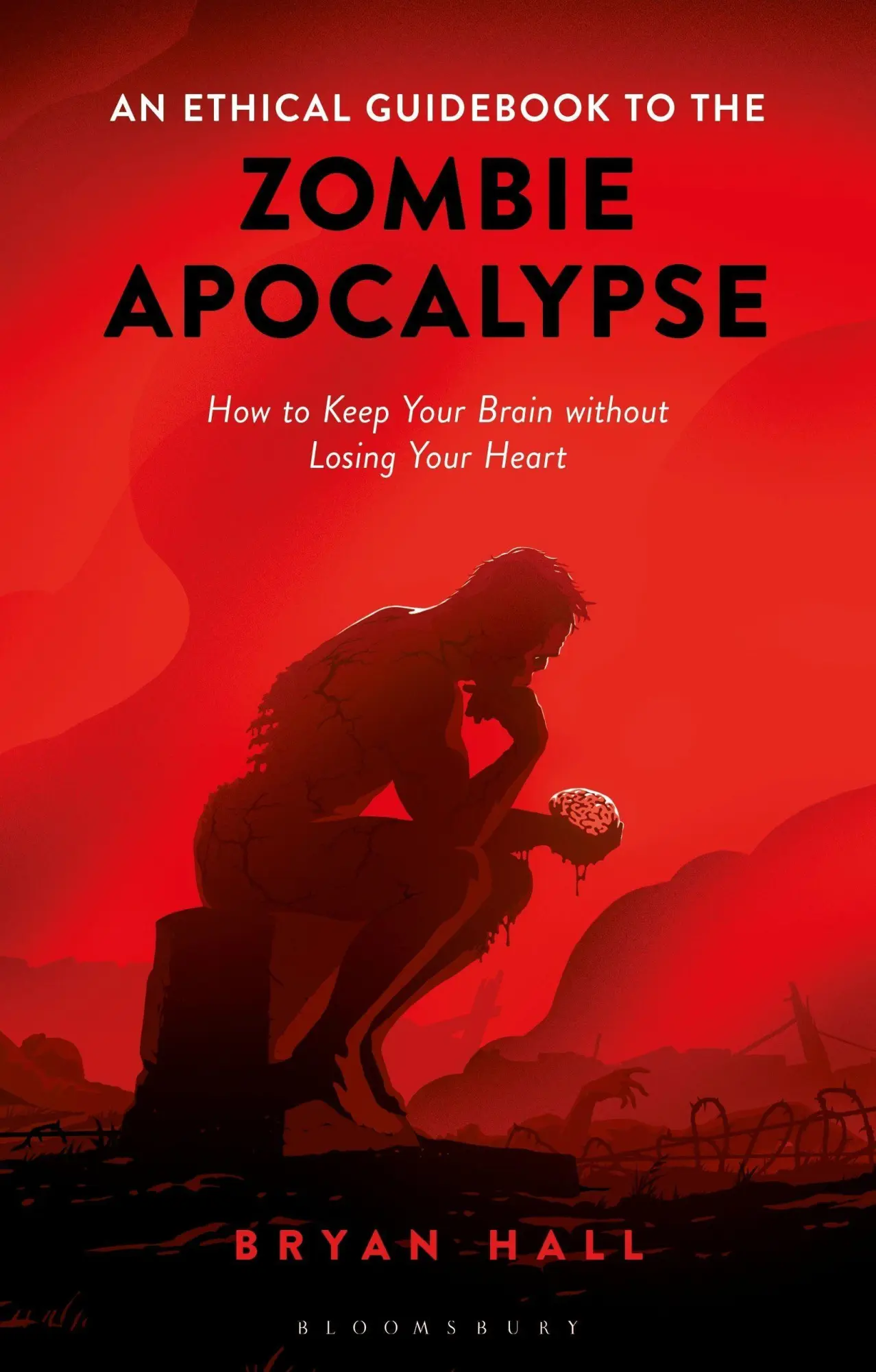 Cover: 9781350083622 | An Ethical Guidebook to the Zombie Apocalypse How to Keep Your...