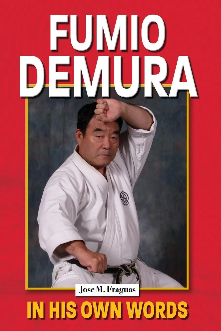 Cover: 9781949753622 | FUMIO DEMURA IN HIS OWN WORDS | Jose M. Fraguas | Taschenbuch | 2024