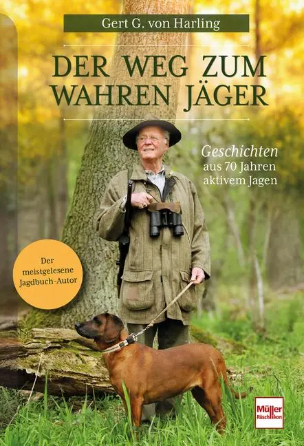 Cover: 9783275023622 | Der Weg zum wahren Jäger | Geschichten aus 70 Jahren aktivem Jagen