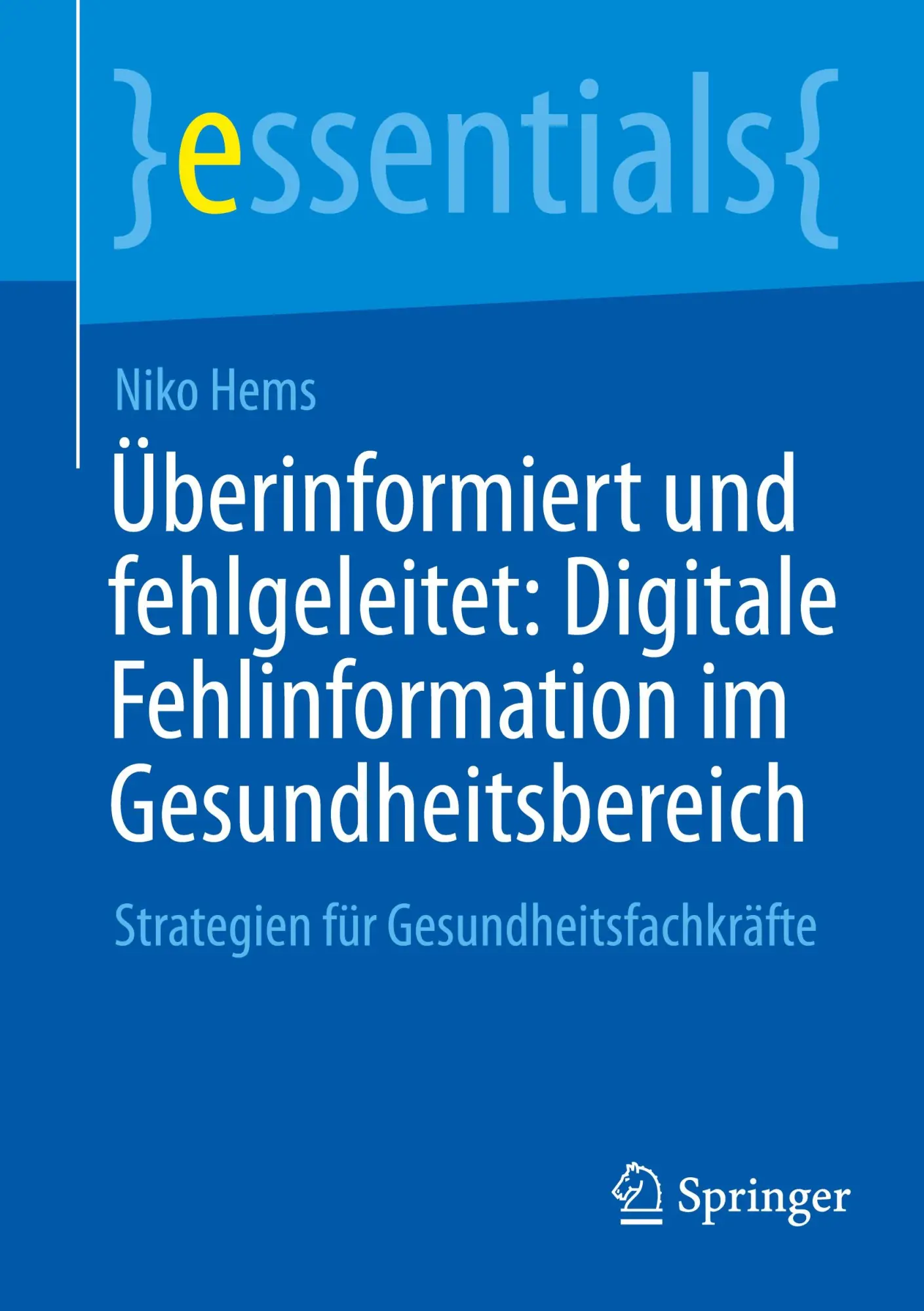 Cover: 9783662733622 | Überinformiert und fehlgeleitet: Digitale Fehlinformation im...