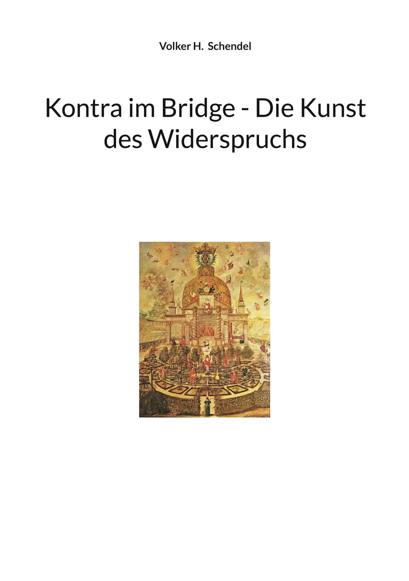 Cover: 9783819243622 | Kontra im Bridge - Die Kunst des Widerspruchs | Volker H. Schendel